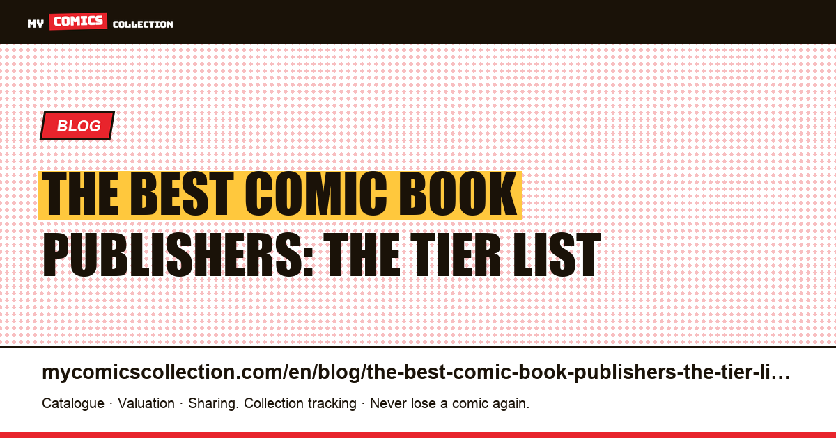 The best comic book publishers: the tier list — article illustration