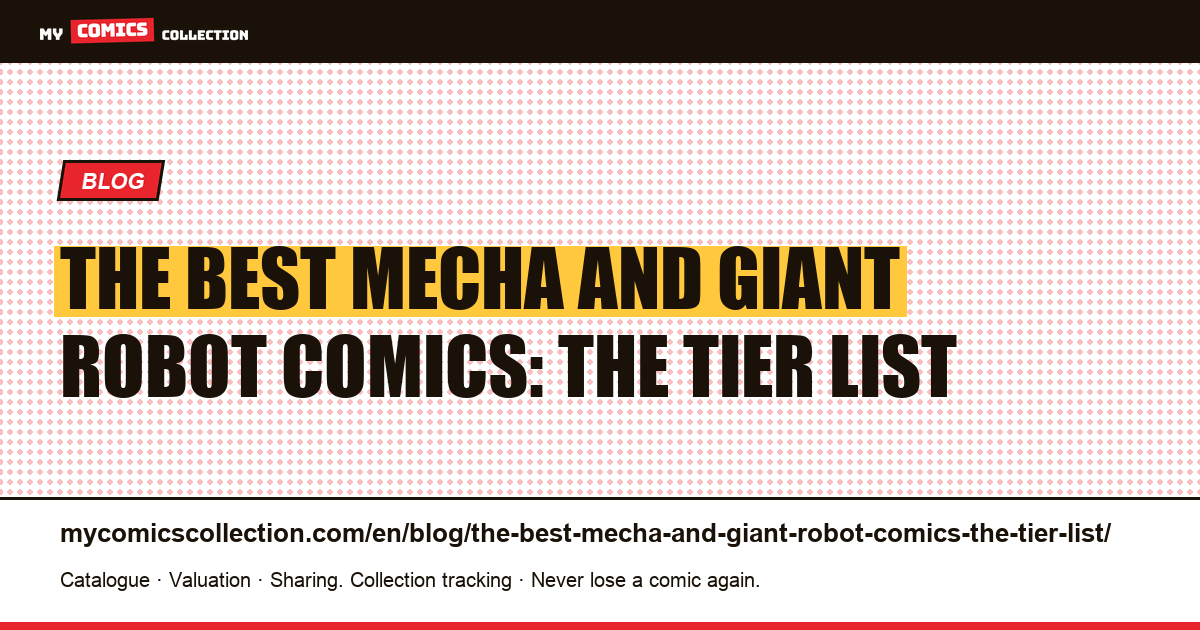 The best mecha and giant robot comics: the tier list — article illustration