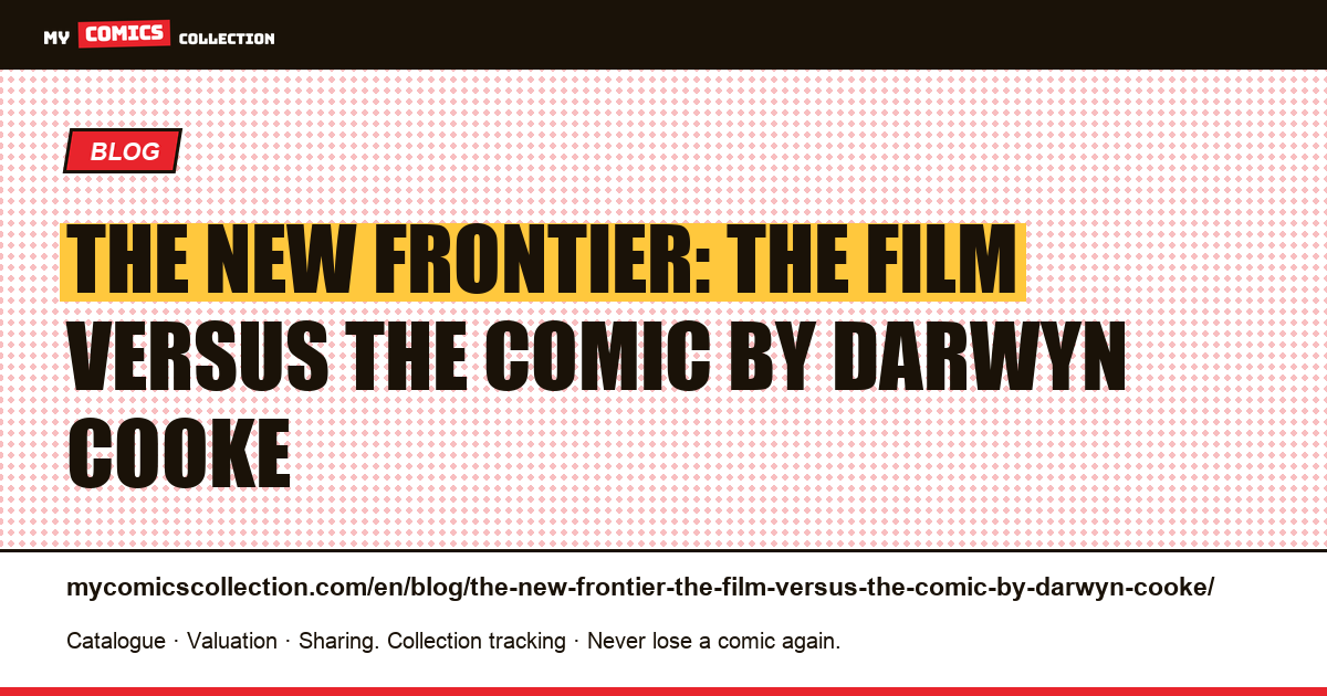 The New Frontier: the film versus the comic by Darwyn Cooke — article illustration