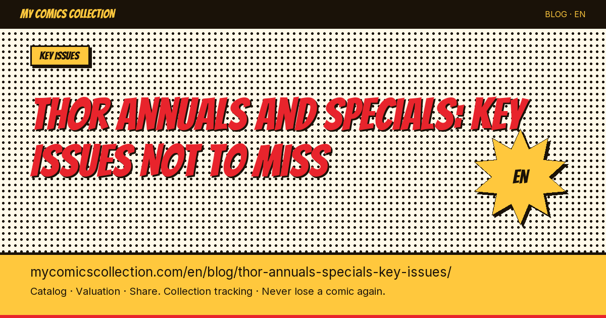 Thor Annuals and Specials: The Key Issues Every Collector Needs to Know — article illustration