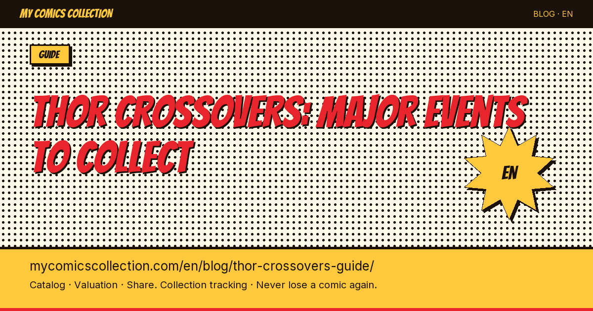 Thor Crossovers: From Secret Wars to War of the Realms — The Complete Collector's Guide — article illustration