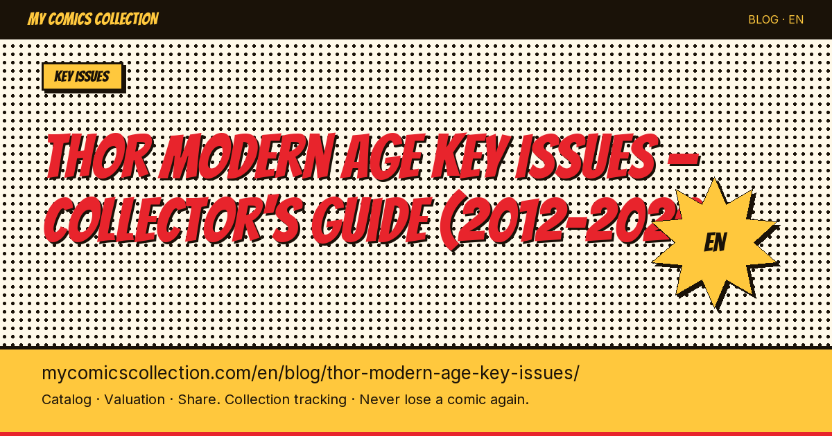 Modern Thor Key Issues: The Complete Collector's Guide (2012–2026) — article illustration
