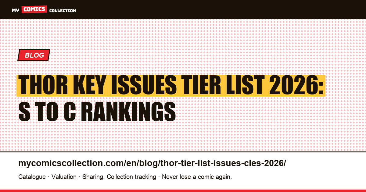 Thor 2026 Tier List: Every Key Issue Ranked from Blue-Chips to Speculative Bets — article illustration