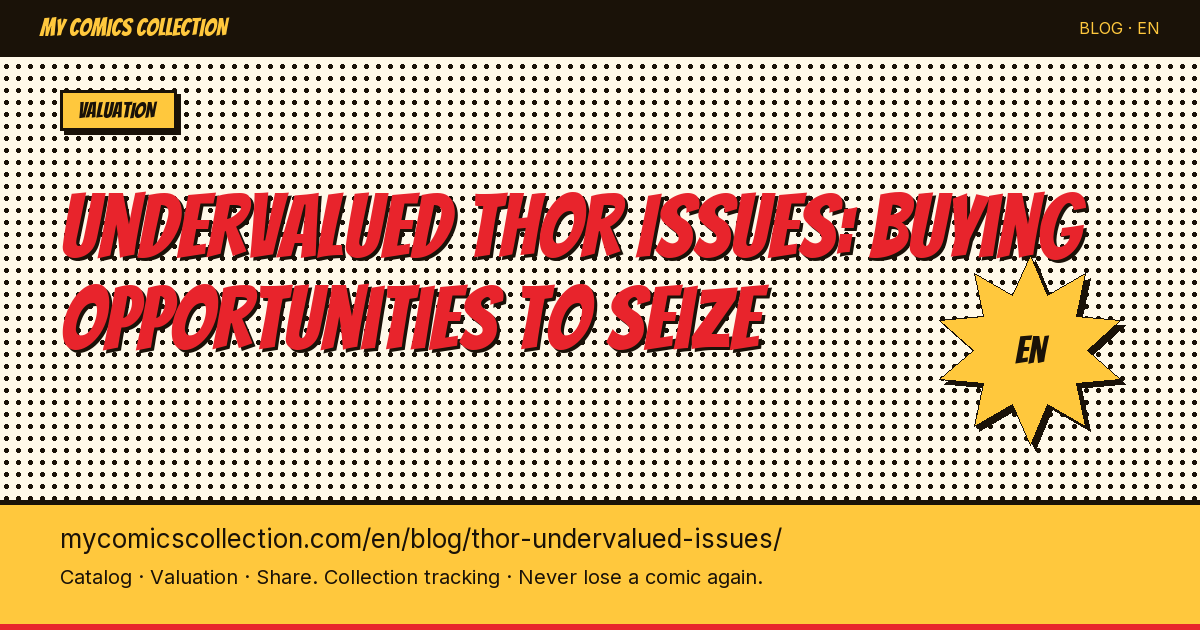 The Most Underrated Thor Issues Worth Collecting in 2026 — article illustration