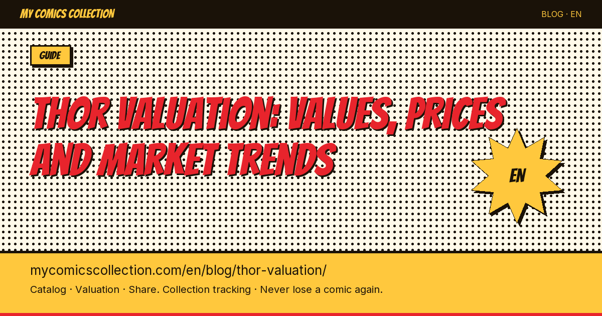 Thor Comics Valuation: Key Issues, CGC Grades & Market Prices — article illustration