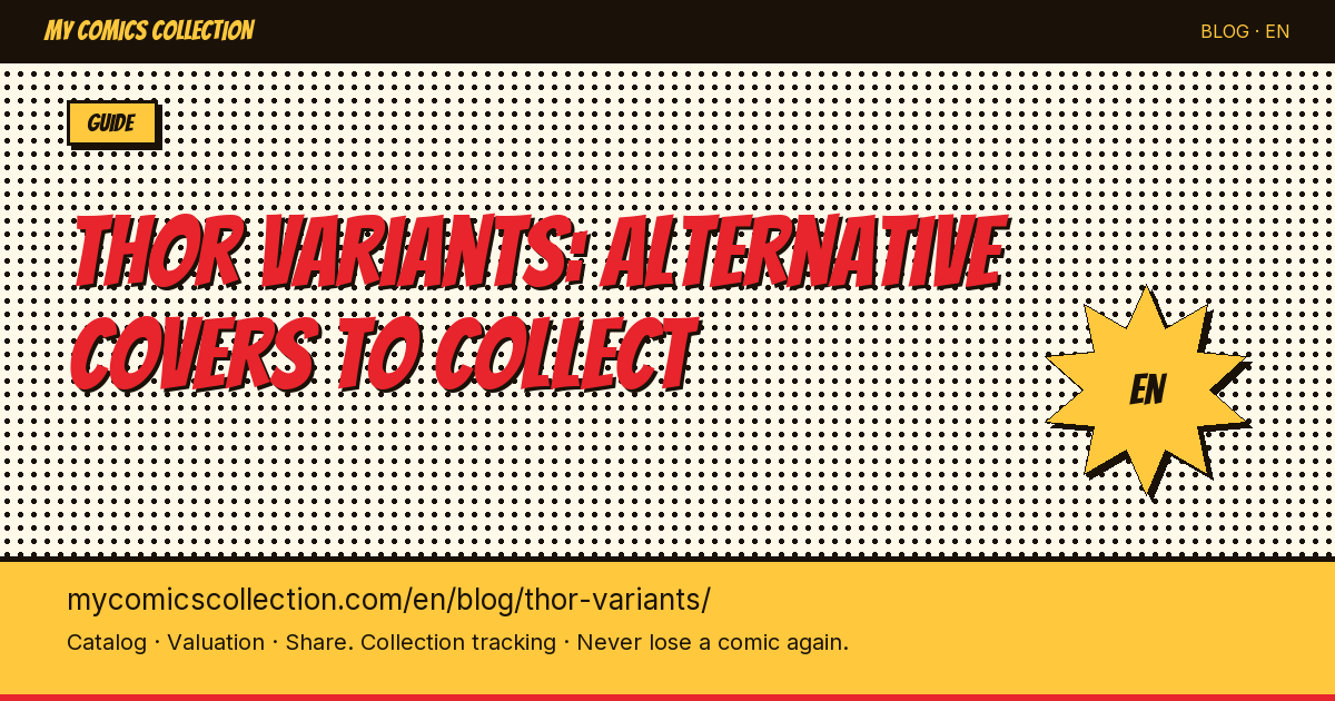 Thor Comic Variants: The Complete Collector's Guide to Ratio Covers & Key Issues — article illustration