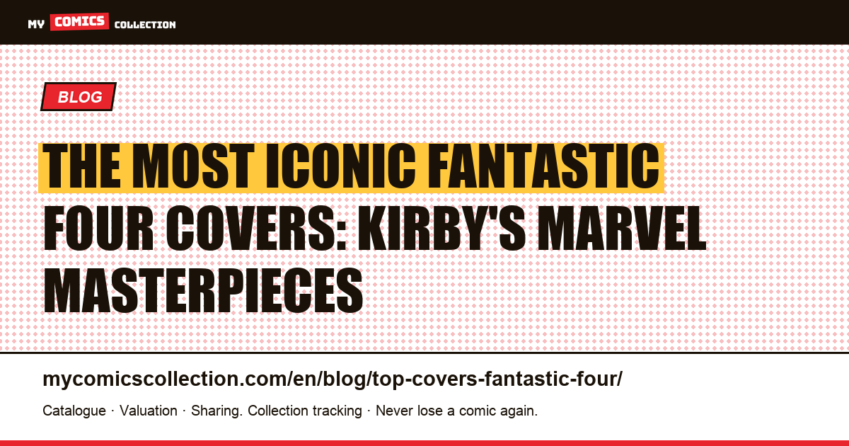 The Most Iconic Fantastic Four Covers, article illustration