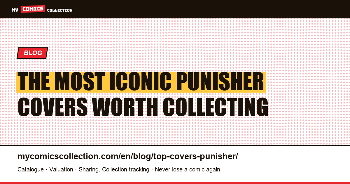 The Most Iconic and Collected Punisher Covers, article illustration