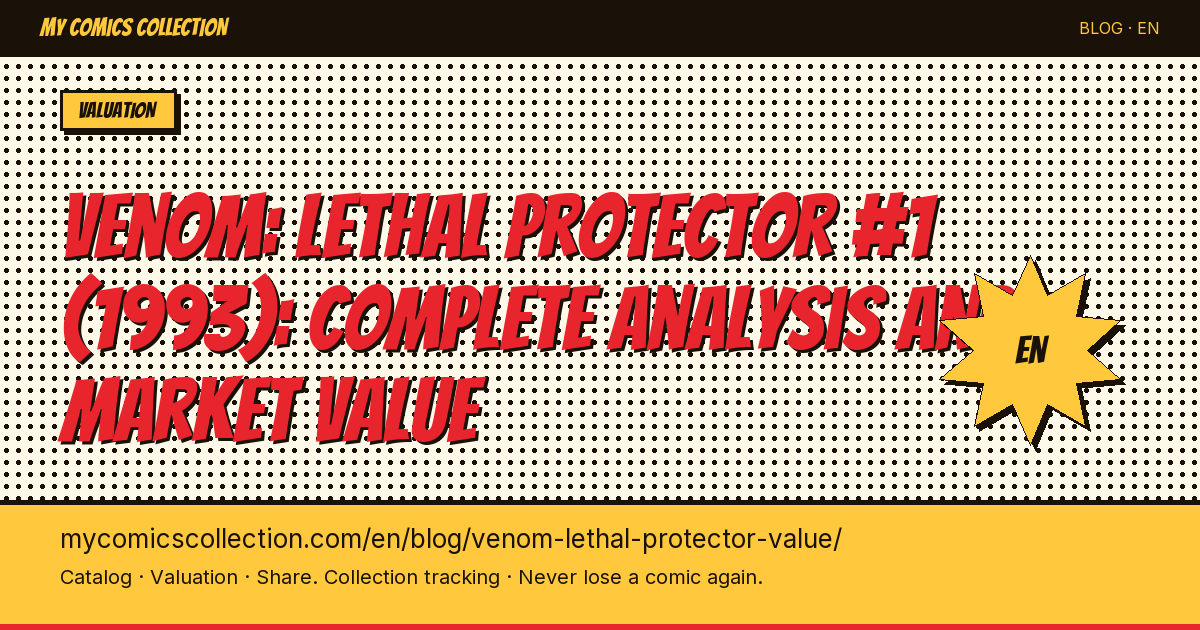 Venom: Lethal Protector #1 Value: Black Cover, Gold Variant & Newsstand Prices — article illustration