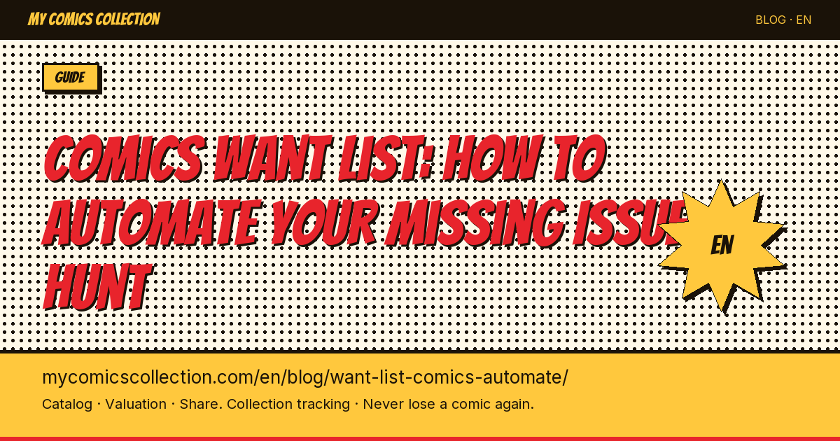 Want List Comics: How to Automate the Hunt for Missing Issues — article illustration