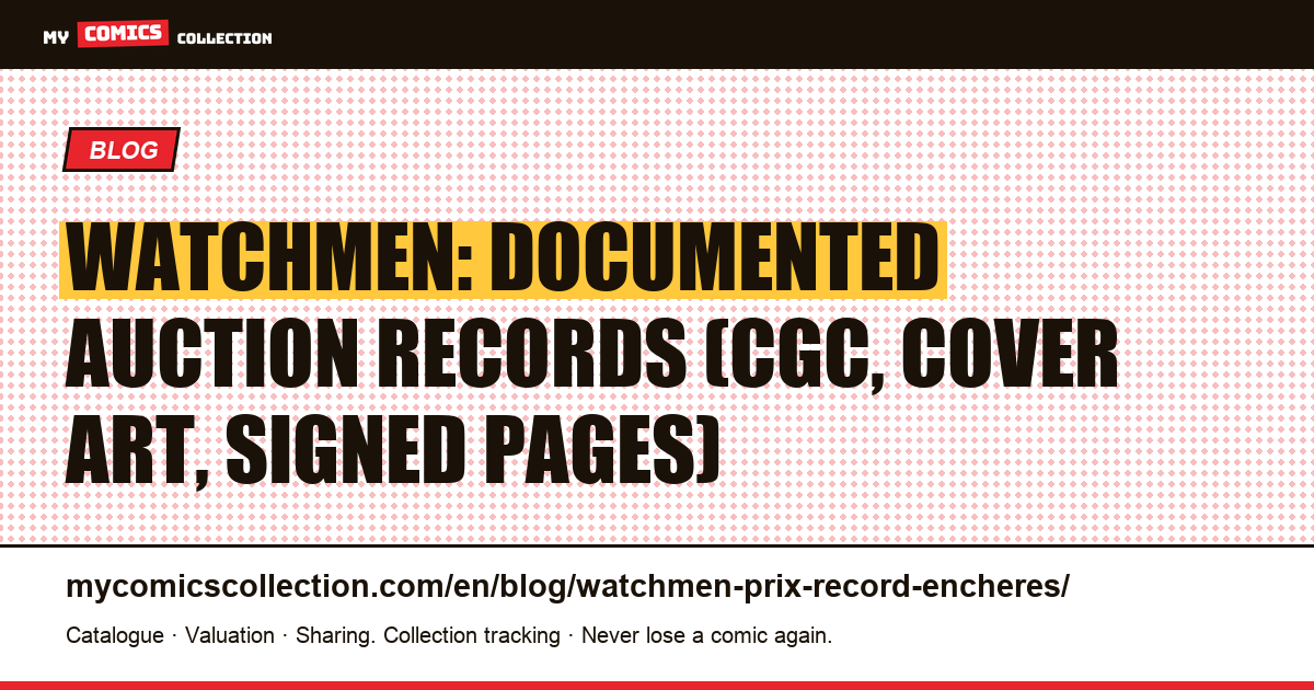 Watchmen: auction records and key issue values (1986-87), article illustration