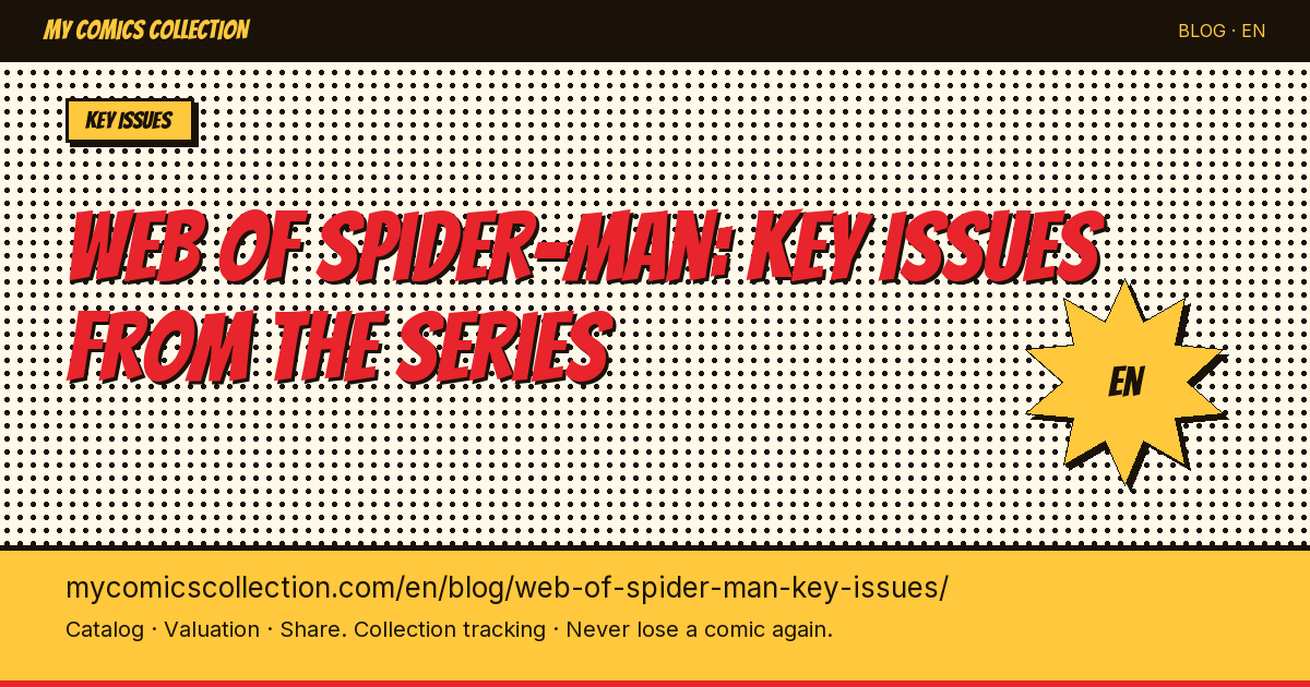Web of Spider-Man Key Issues (1985–1995): Complete Collector's Guide with CGC Prices — article illustration
