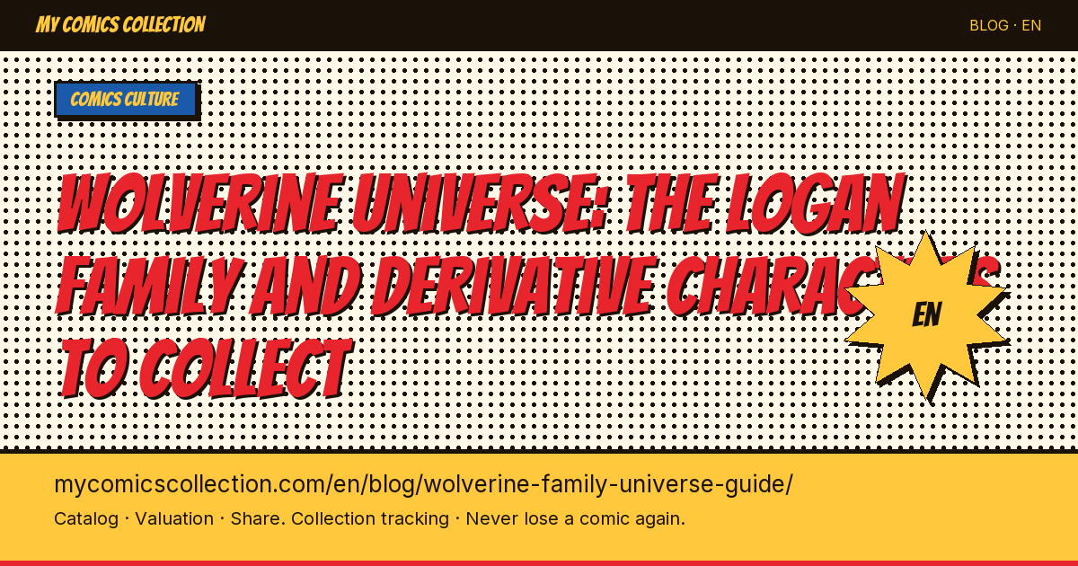 Wolverine Family: X-23, Daken, Honey Badger and Every Legacy Character to Collect — article illustration