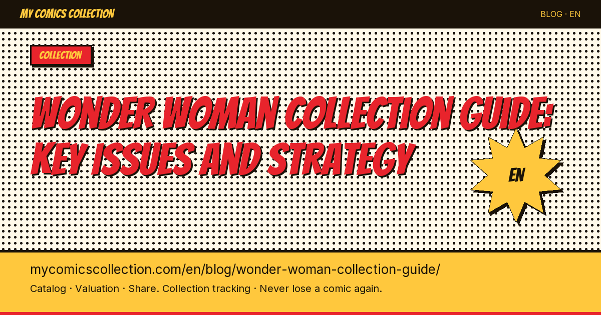 Wonder Woman Comics Collection: The Complete Collector's Guide — article illustration