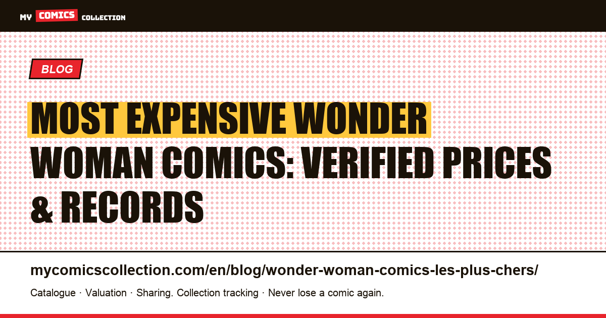 Most Expensive Wonder Woman Comics, article illustration