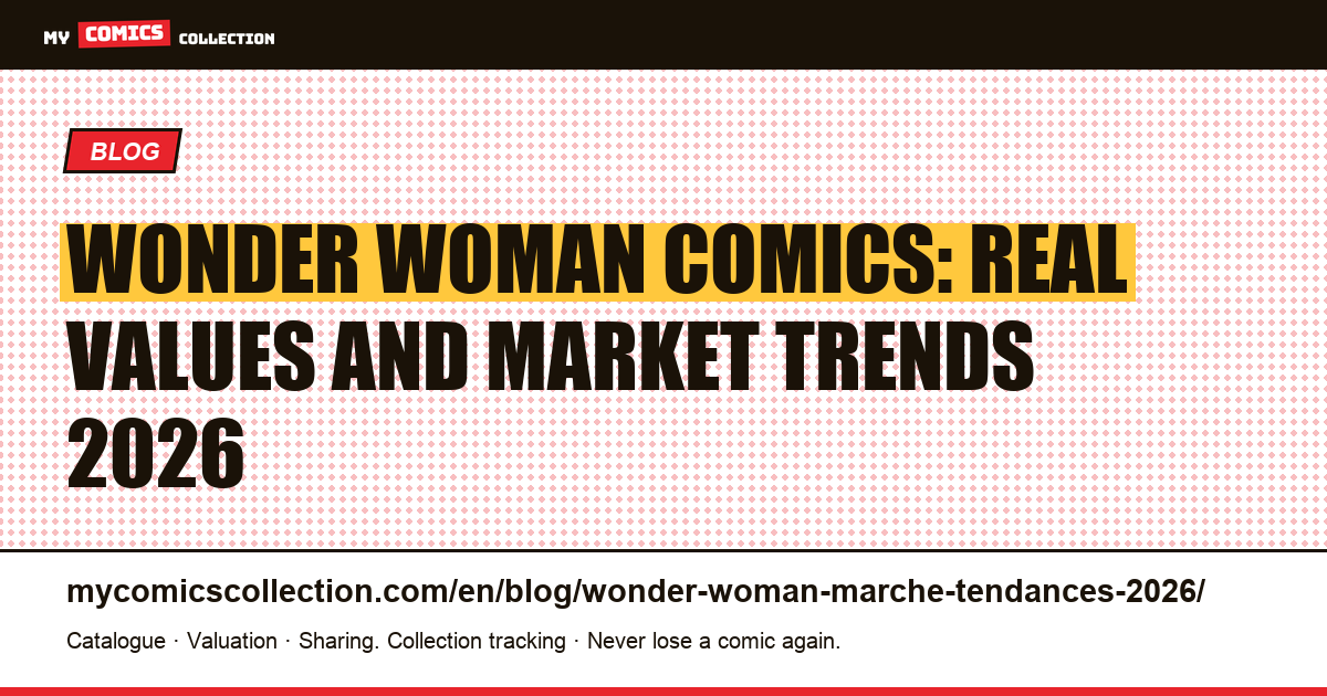 Wonder Woman: comic market trends in 2026, article illustration