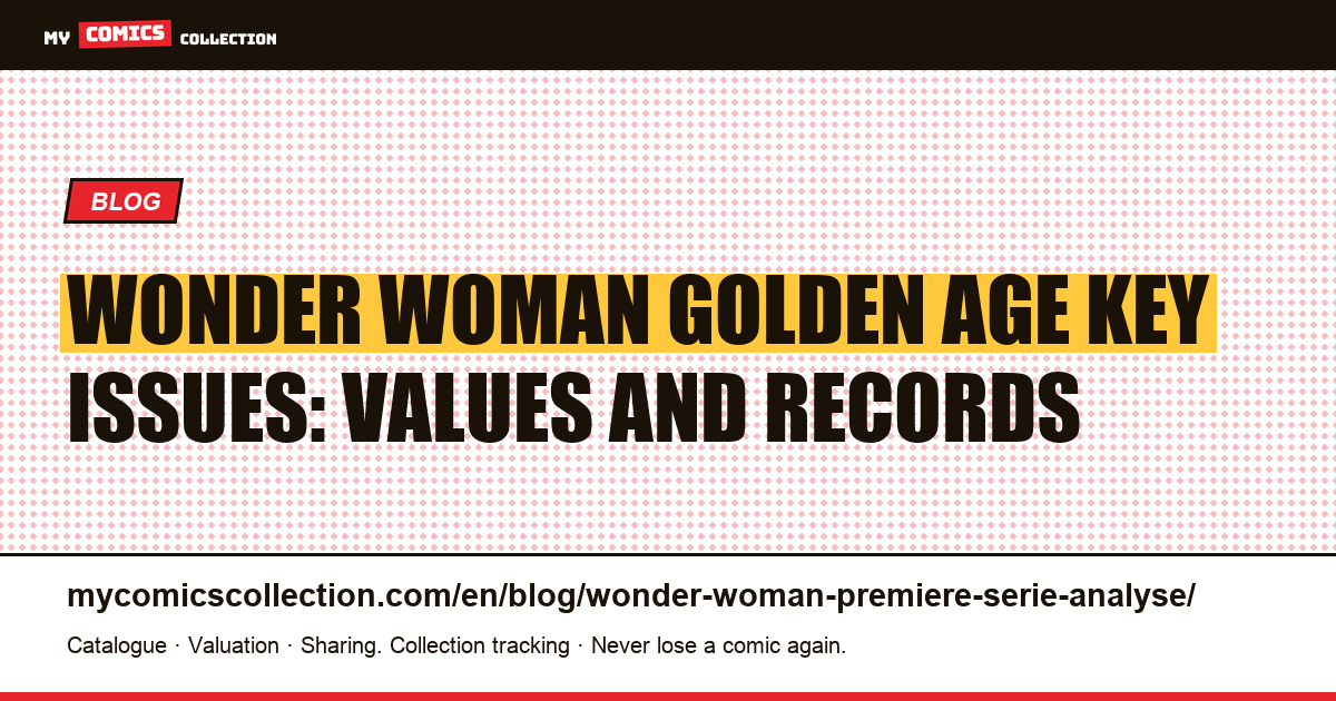 Wonder Woman: key issues of the original series (1941-1942), article illustration