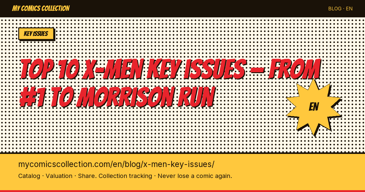 Top 10 essential X-Men key issues — article illustration