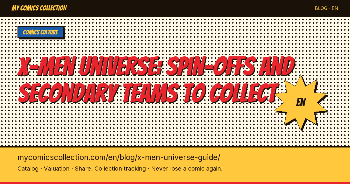 X-Men Universe: Complete Guide to Spin-offs, Key Issues & MCU Investment Potential — article illustration