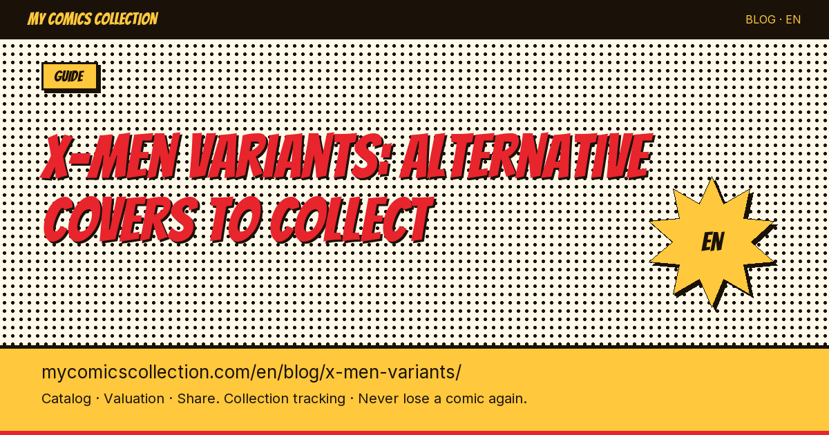 X-Men Variant Covers: The Complete Collector's Guide by Era — article illustration