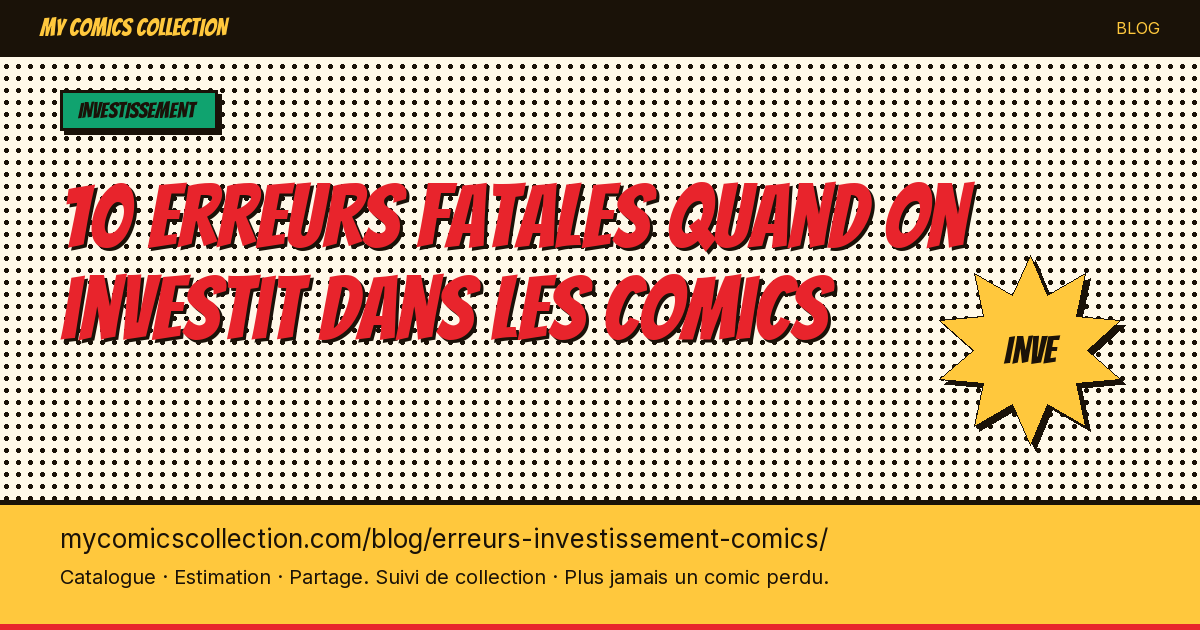 10 erreurs fatales quand on investit dans les comics — illustration article