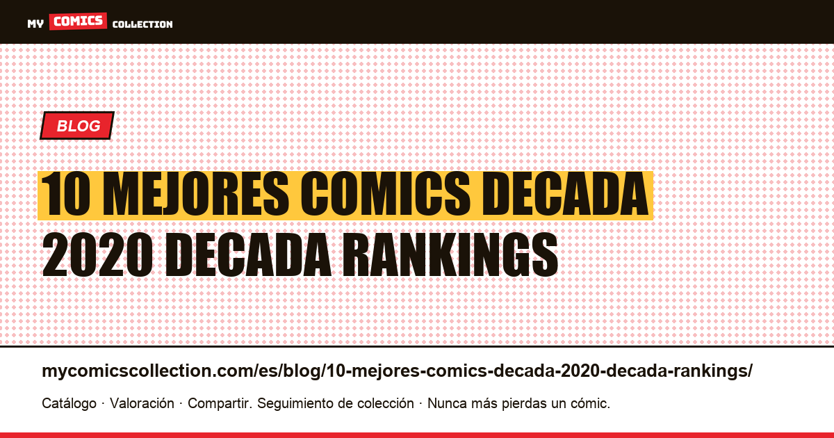 Los 10 mejores cómics de la década de 2020: la década en la que los rankings colapsaron — ilustración del artículo