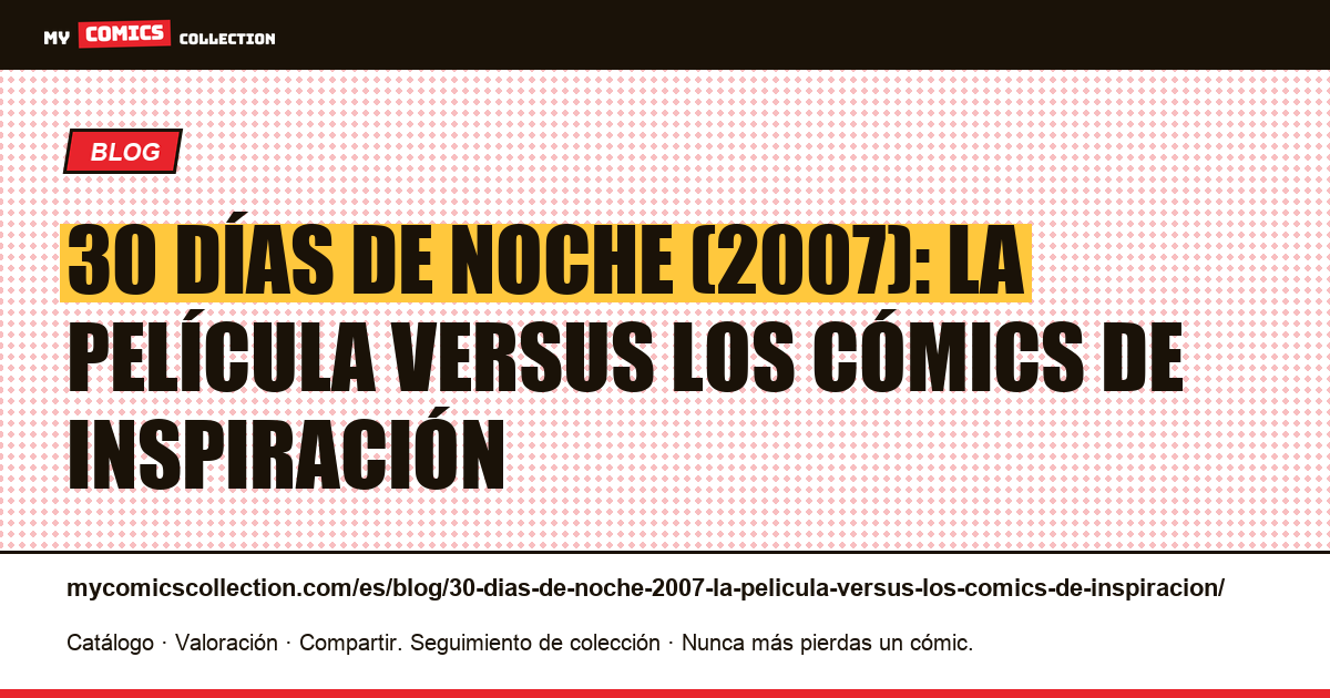 30 días de noche (2007): la película versus los cómics de inspiración — ilustración del artículo