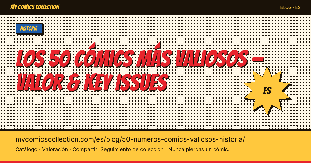 Los 50 números de cómics más valiosos de la historia — ilustración del artículo