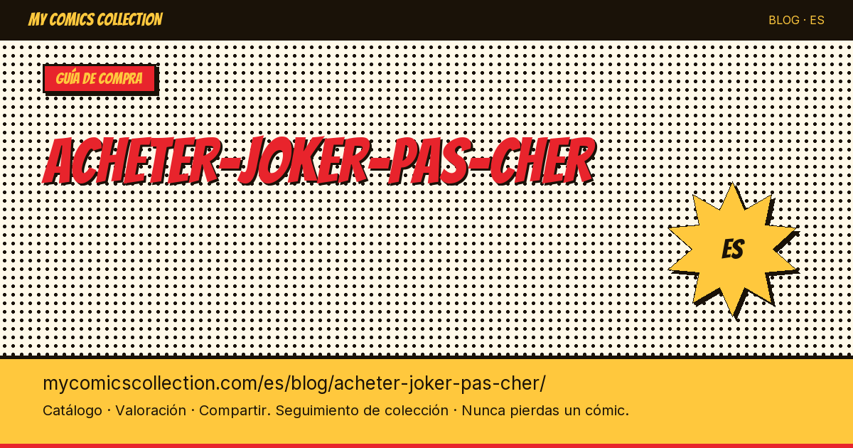Cómics del Joker baratos: guía para comprar sin gastar de más — ilustración del artículo
