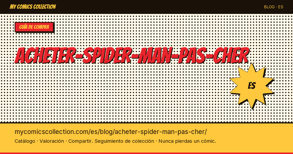 Comprar cómics de Spider-Man baratos — ilustración del artículo