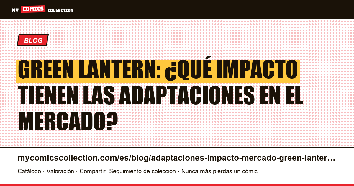 Green Lantern: adaptaciones y su impacto en el mercado de cómics, ilustración del artículo
