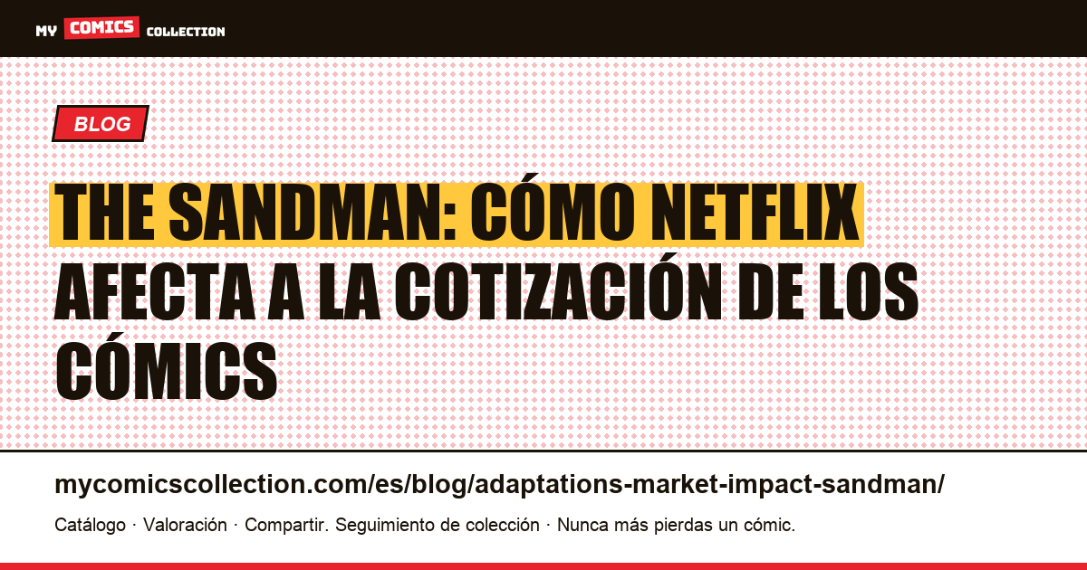 Adaptaciones de The Sandman: impacto real en el mercado, ilustración del artículo