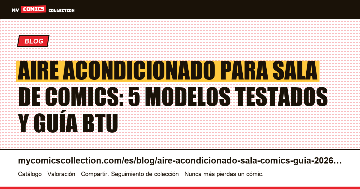 Aire acondicionado para sala de comics: modelo recomendado y guía de instalación, ilustración del artículo