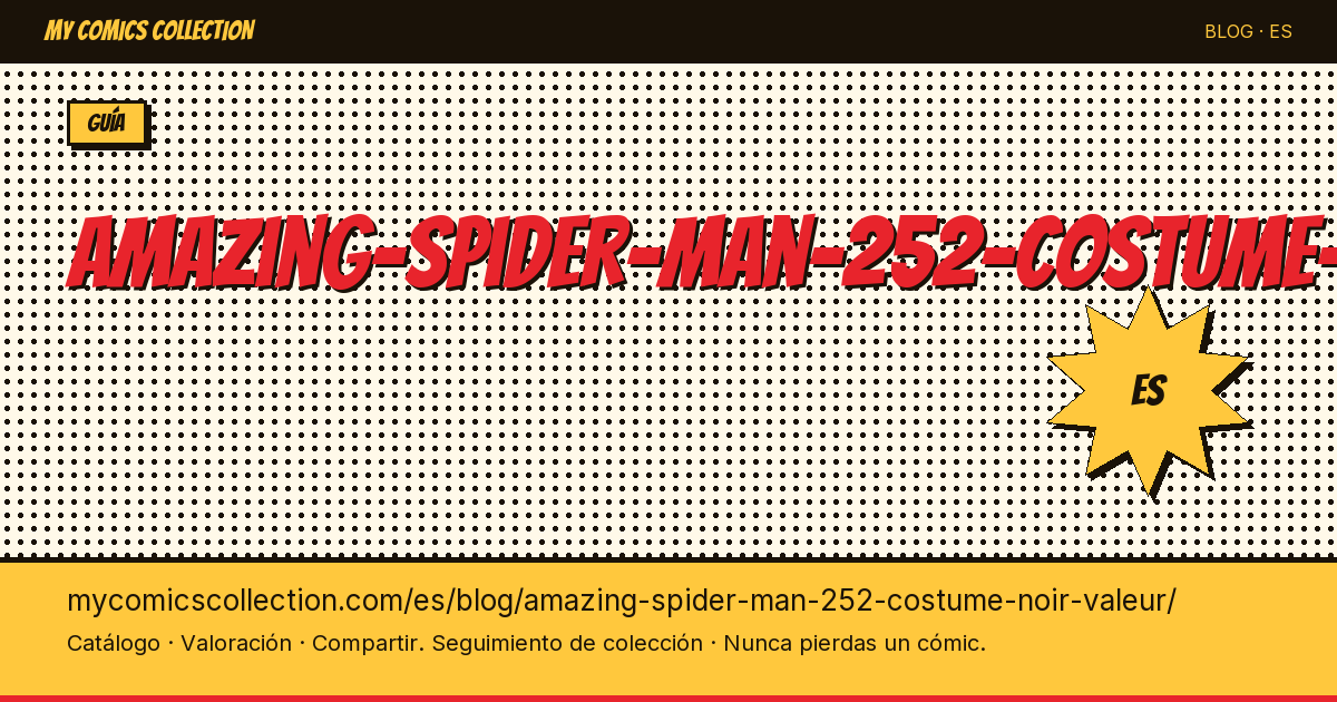 Amazing Spider-Man 252: valor del traje negro — ilustración del artículo