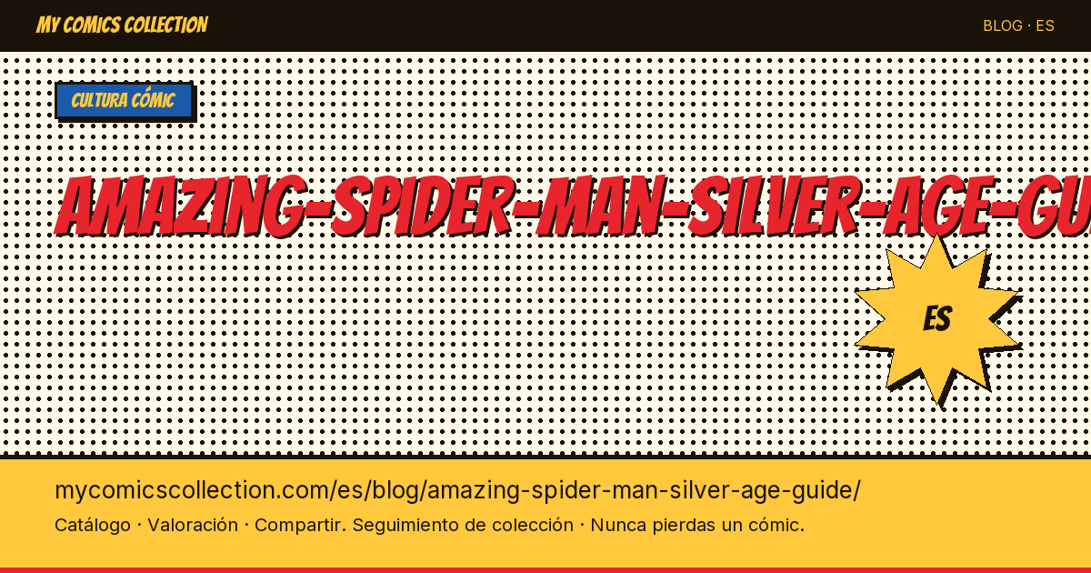 Guía Amazing Spider-Man de la Edad de Plata — ilustración del artículo