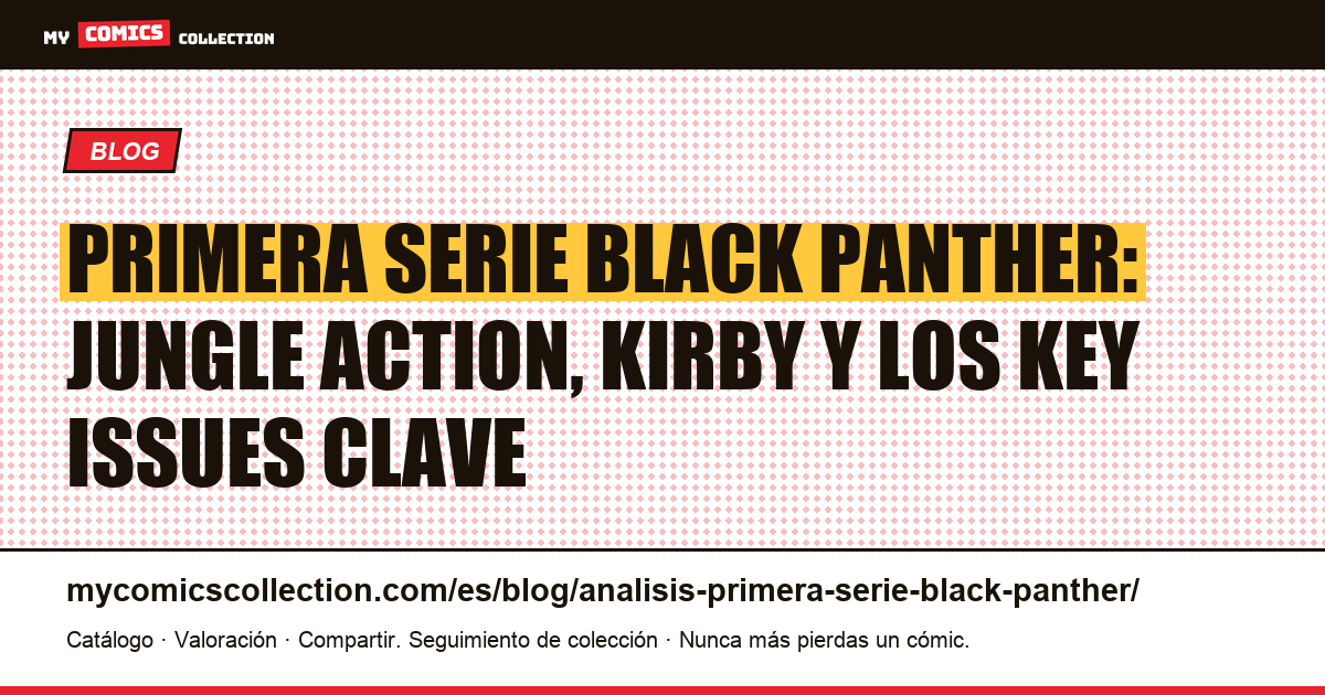 Análisis de la primera serie en solitario de Black Panther, ilustración del artículo