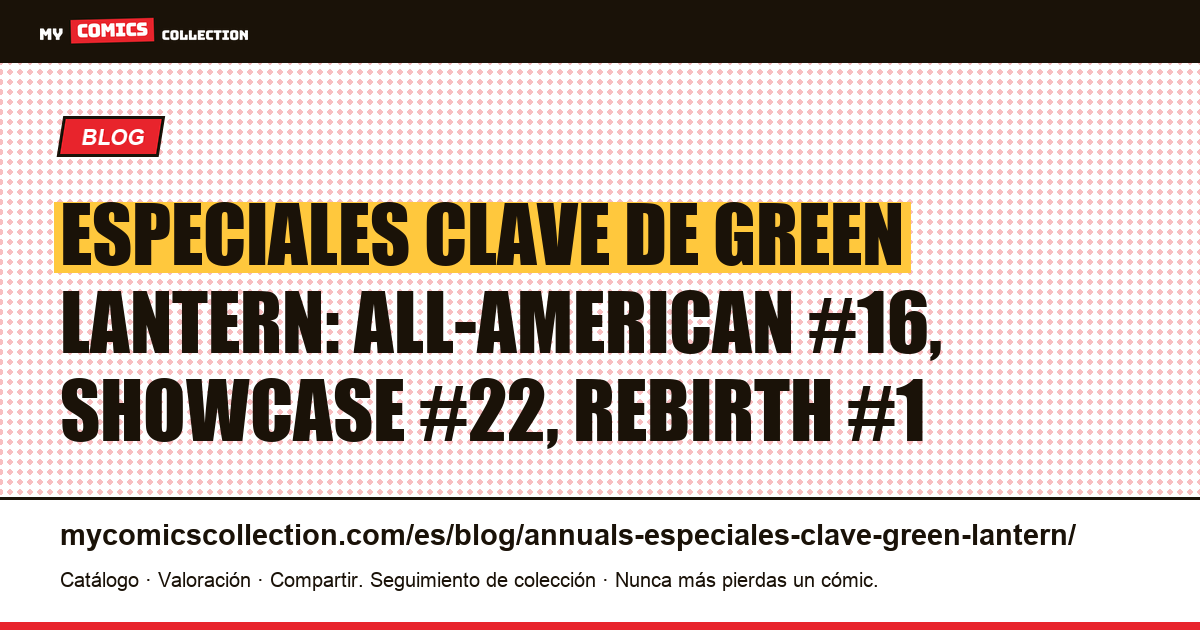 Annuals y especiales clave de Green Lantern: cotizaciones reales (2026), ilustración del artículo