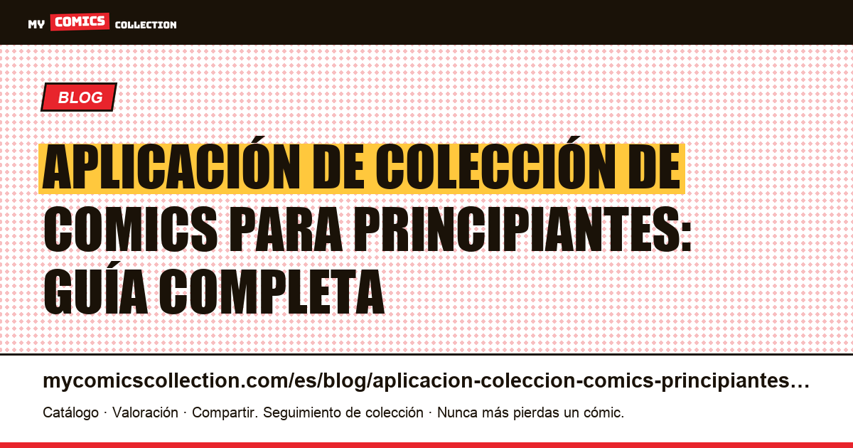 Aplicación de colección de comics para principiantes: cómo empezar en 2026, ilustración del artículo
