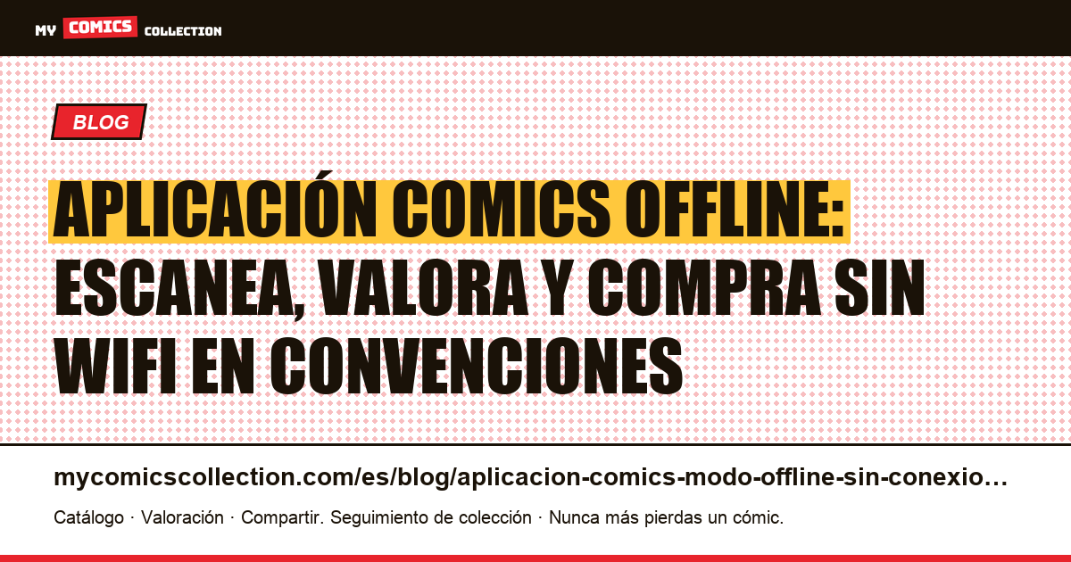 Aplicación de comics en modo sin conexión (offline): guía para convenciones y mercadillos, ilustración del artículo