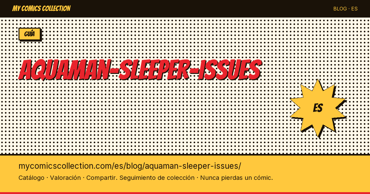 Aquaman: números sleeper que hay que vigilar — ilustración del artículo