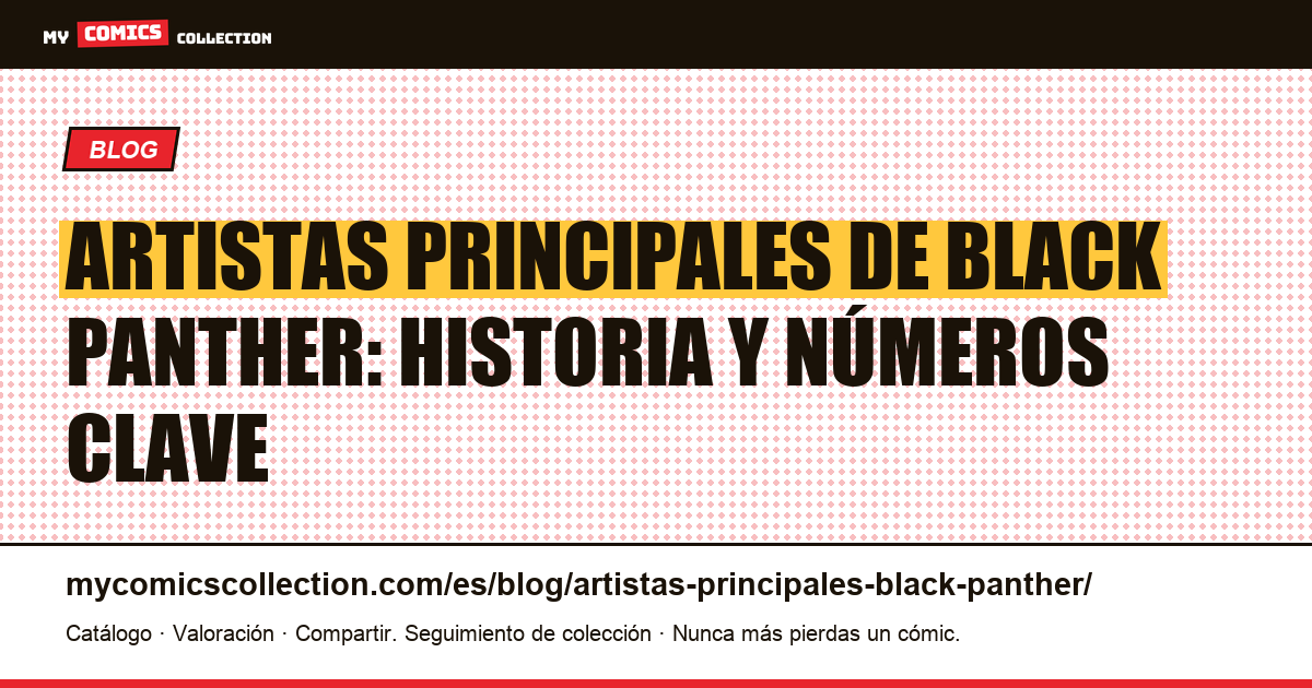 Artistas principales de Black Panther: de Kirby a Coates, ilustración del artículo