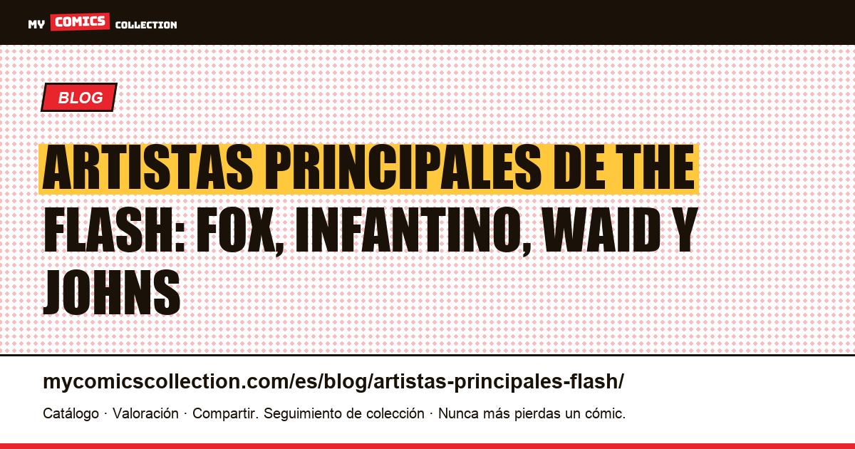 Los artistas principales de The Flash a lo largo de la historia, ilustración del artículo