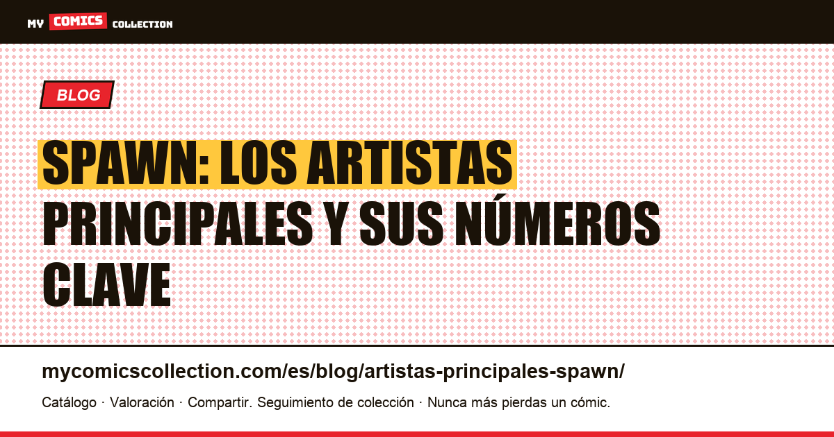 Artistas principales de Spawn: los creadores que forjaron la leyenda, ilustración del artículo