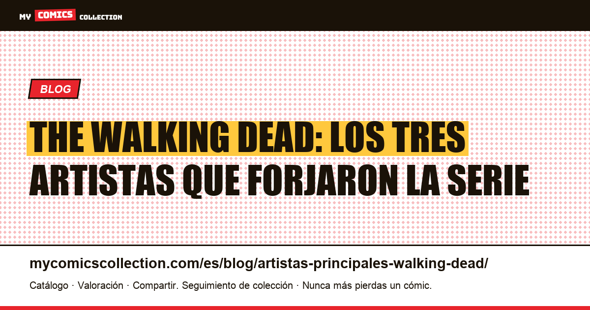 Artistas principales de The Walking Dead: Moore, Adlard y Rathburn, ilustración del artículo