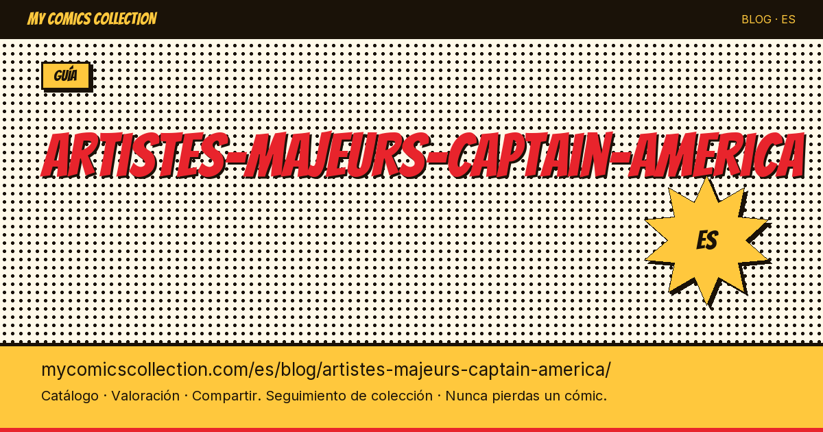 Artistas clave de Captain America — ilustración del artículo