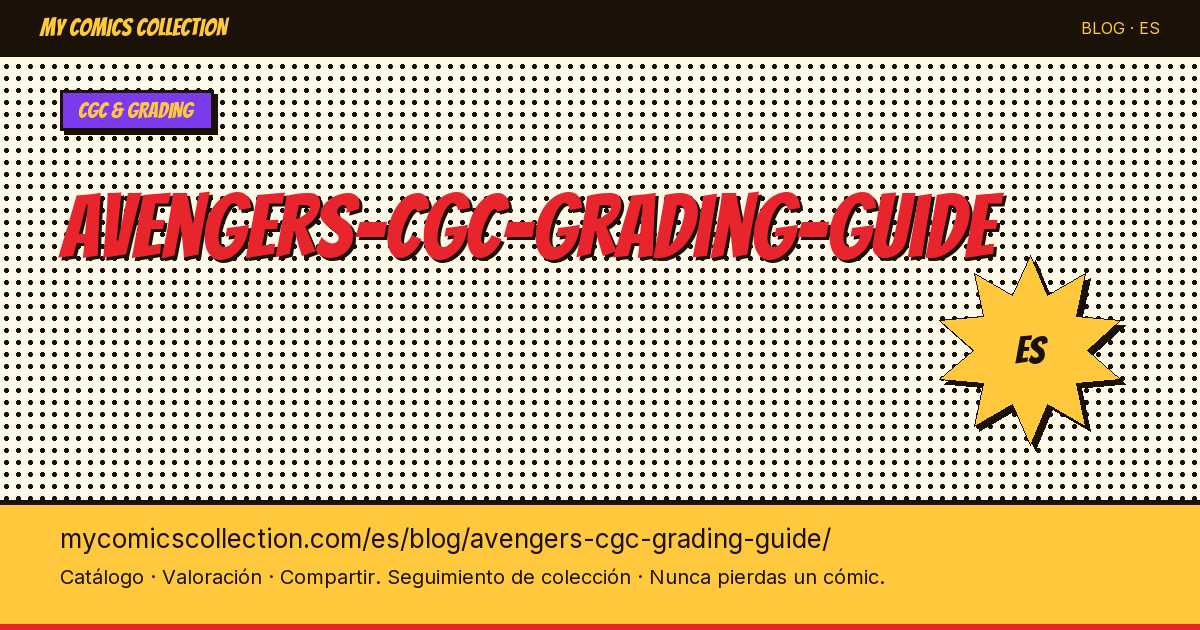 Guía de gradación CGC de Avengers — ilustración del artículo