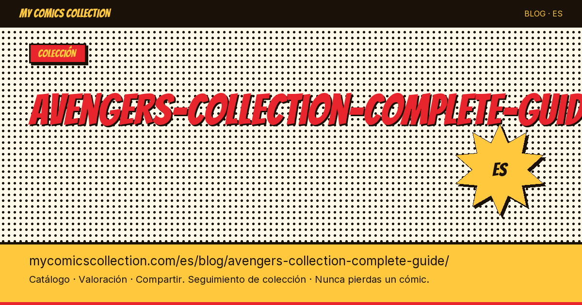 Guía completa de la colección Avengers — ilustración del artículo