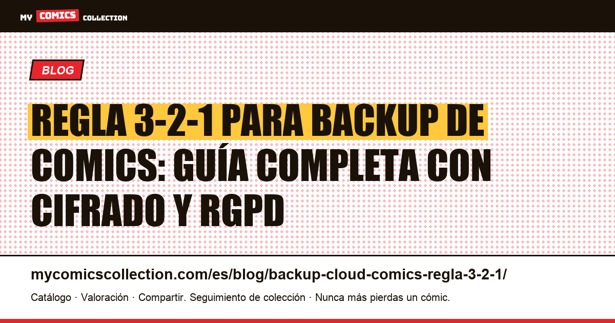 Backup cloud para comics: la regla 3-2-1 aplicada a tu colección, ilustración del artículo