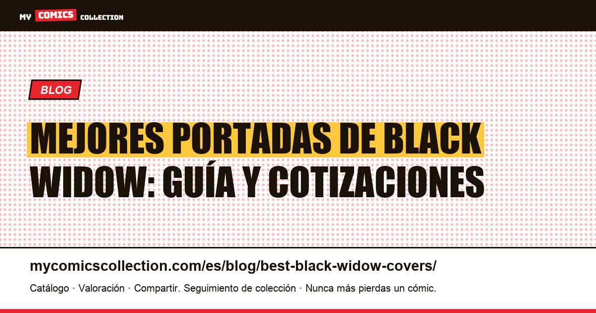 Las mejores portadas de Black Widow y su valor, ilustración del artículo