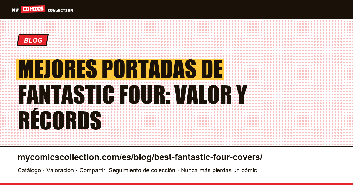 Las mejores portadas de Fantastic Four: valor y significado, ilustración del artículo